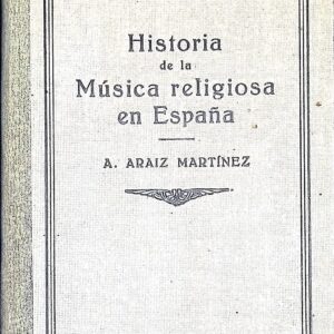 HISTORIA DE LA MÚSICA RELIGIOSA EN ESPAÑA