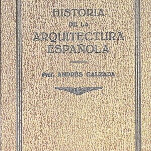 HISTORIA DE LA ARQUITECTURA ESPAÑOLA