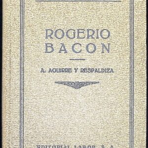 LA CIENCIA POSITIVA EN EL SIGLO XIII   -ROGERIO BACON-