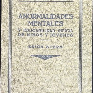 ANORMALIDADES MENTALES Y EDUCABILIDAD DIDÍCIL DE NIÑOS Y JÓVENES