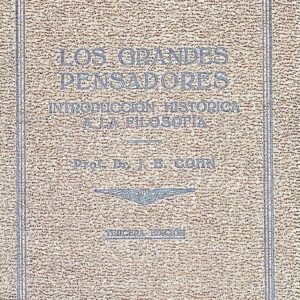 LOS GRANDES PENSADORES (INTRODUCCIÓN HISTÓRICA A LA FILOSOFÍA)
