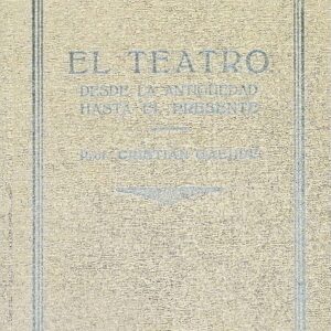 EL TEATRO (DESDE LA ANTIGÜEDAD HASTA EL PRESENTE)