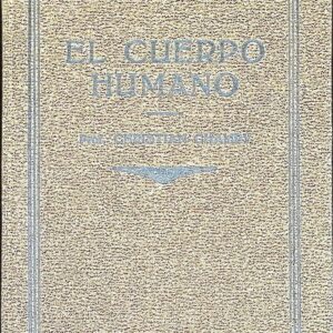 EL CUERPO HUMANO Y EL ORIGEN DE LA FORMA HUMANA