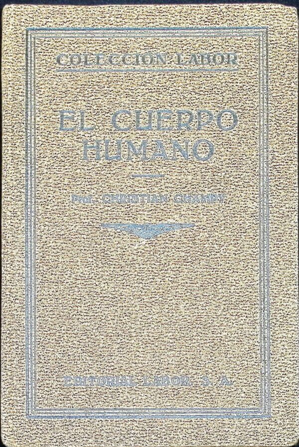 EL CUERPO HUMANO Y EL ORIGEN DE LA FORMA HUMANA