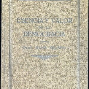 ESENCIA Y VALOR DE LA DEMOCRACIA