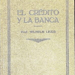 EL CRÉDITO Y LA BANCA