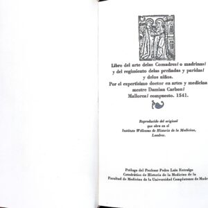 LIBRO DEL ARTE DE LAS COMADRES O MADRINAS Y DEL REGIMIENTO DE LAS PREÑADAS Y PARIDAS Y DE LOS NIÑOS
