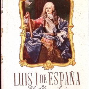 LUIS I DE ESPAÑA (EL REY SILUETA)