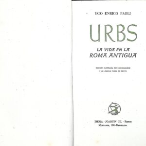URBS -LA VIDA EN LA ROMOA ANTIGUA-