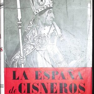 LA ESPAÑA DE LOS CISNEROS