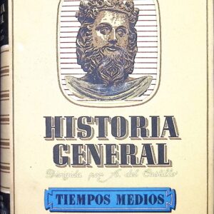 HISTORIA GENERAL -TIEMPOS MEDIOS-