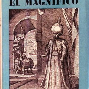 SOLIMAN EL MAGNIFICO  1495-1566