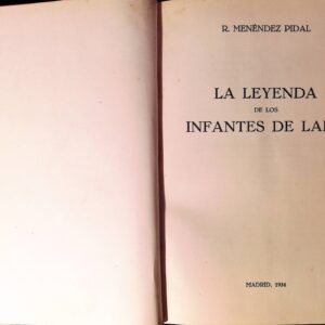 OBRAS DE R. MENÉNDEZ PIDAL  - LA LEYENDA DE LOS INFANTES DE LARA -