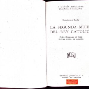 LA SEGUNDA MUJER DEL REY CATÓLICO ( DOÑA GERMANA FE FOIX ÚLTIMA REINA DE ARSAGÓN)