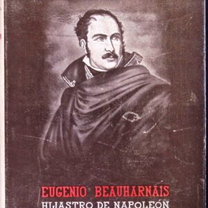 EUGENIO BEAUHARNAIS -HIJASTRO DE NAPOLEÓN-