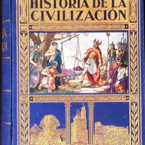 HISTORIA DE LA CIVILIZACIÓN (BOSQUEJOS DE LA HISTORIA DEL MUNDO)