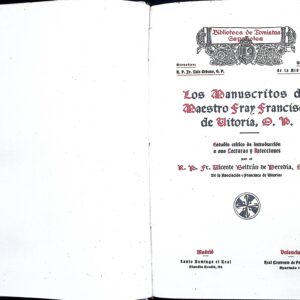 LOS MANUSCRITOS DEL MAESTRO FRAY FRANCISCO DE VITORIA, D. P.