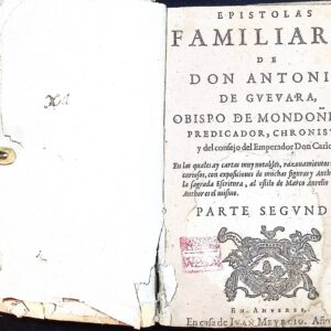 EPISTOLAS FAMILIARES DE DON ANTONIO DE GUEVARA