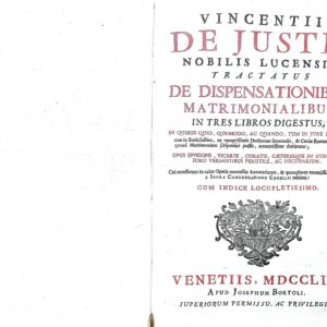 VINCENTII DE JUSTIS NOBILIS LUCENSIS TRACTATUS