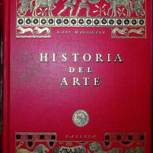 HISTORIA DEL ARTE  EN TODOS LOS TIEMPOS Y PUEBLOS