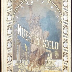 NUESTRO SIGLO -RESEÑA HISTÓRICA-