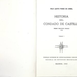 HISTORIA DEL CONDADO DE CASTILLA  (FRAY JUSTO PEREZ DE URBEL)