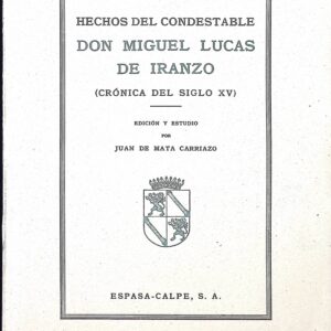 HECHOS DEL CONDESTABLE DON MIGUEL LUCAS DE IRANZO